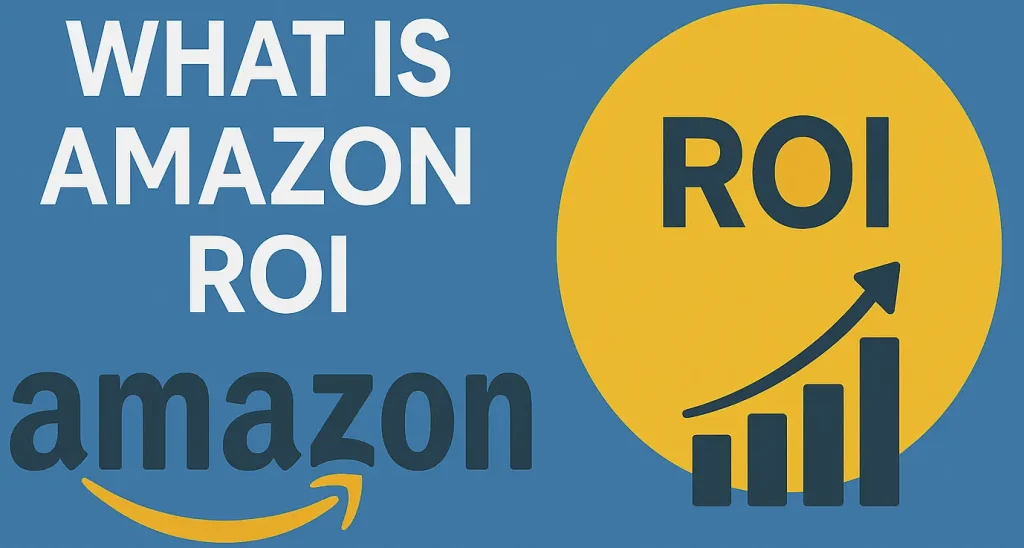 Amazon ROI
