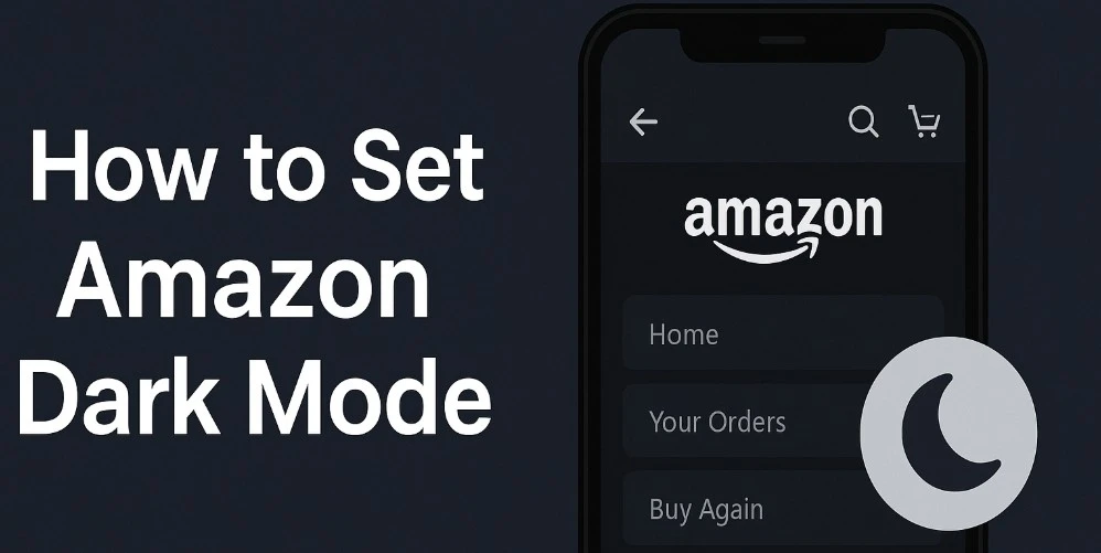 How to Set Amazon Dark Mode